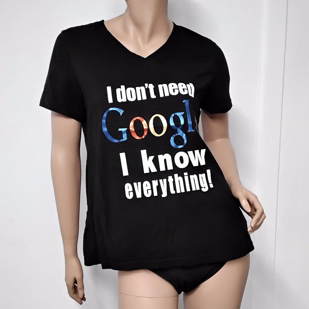Time and Tru Women t-shirt Size L(12-14) Google I KNOW EVERY Thing 011